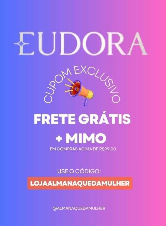 Cupom Eudora.